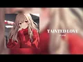 Download Lagu Ivan B - TAINTED LOVE (Official Audio)