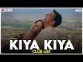 Download Lagu Kiya Kiya | Club Mix - Troll Edit | Welcome | Akshay Kumar | Katrina Kaif | DJ Ravish \u0026 DJ Chico