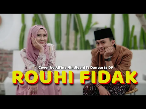 Download MP3 Rouhi Fidak -Alfina Nindiyani feat Danuarta (Cover)