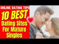 10 Best Online Dating Sites For Mature Singles 2024
