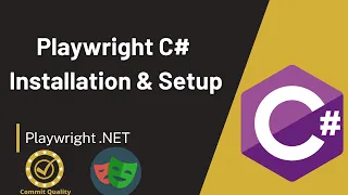 Playwright C - Installation Introduction Setup