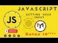 Getting User Input JavaScript - Afaan Oromoo Kutaa 10ffaa