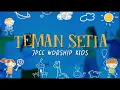 Download Lagu Teman Setia (Gerak dan Lagu) - JPCC Worship Kids