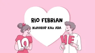 Download Rio Febrian - Kuharap Kau Ada (Official Lyric Video) MP3