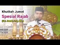 Download Lagu SPESIAL RAJAB - Khutbah Jumat MP3