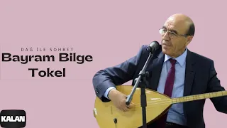 Bayram Bilge Tokel - Dağ ile Sohbet I Yanık Havalar © 1999 Kalan Müzik