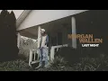 Morgan Wallen - Last Night (Audio Only)
