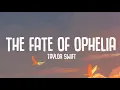 Download Lagu Taylor Swift - The Fate of Ophelia