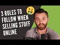 3 Rules to Follow When Selling Online -