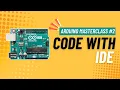Arduino Basics void setup void loop and Curly Braces Arduino MASTERCLASS