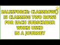 Salesforce claimrow is claiming two rows for each subscriber when used in a journey