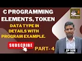 C Programming Elements Token Data type in details with program example