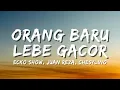 Lagu ECKO SHOW, JUAN REZA, CHESYLINO - ORANG BARU LEBE GACOR (Official Music Video Lyric)