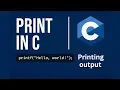 How to Print in C printf