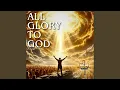 Segala Kemuliaan bagi Tuhan
