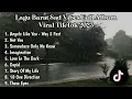 Download Lagu KUMPULAN LAGU BARAT SAD VIRAL TIKTOK ANGELS LIKE YOU, NOT YOU