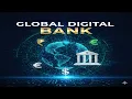 Global Digital Bank - Final Presentation by Team Architech Talenciaglobal LCPR