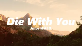 juice wrld die with you slowed reverb 