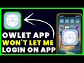 Owlet App Won t Let Me Log In How to Fix Owlet App Won t Let Me Log In