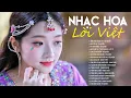 Download Lagu NHẠC HOA LỜI VIỆT \