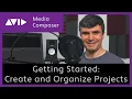 Avid Media Composer - Getting Started