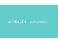 UI Health Our Mission