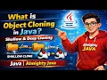 What is Object Cloning in Java Shallow Deep Cloning Java Almighty Java