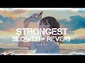 Download Lagu Strongest - Alan Walker [ Slowed + Reverb ]