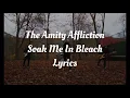 The Amity Affliction - Soak Me In Bleach Lyrics