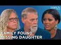 This Family Never Gave Up Searching for Their Missing Daughter