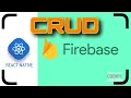 Firebase in React Native Installation CRUD operations For beginners