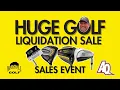 HUGE Golf Liquidation Sale 2026 Maple Hill Golf