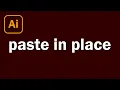 How to Paste in Place In Adobe Illustrator