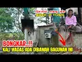 DAPUR RESTO DIATAS KALI WADAS‼️ MANG ANO SIAP BEREAKSI BONGKAR