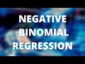 NEGATIVE BINOMIAL REGRESSION FOR MODELLING COUNT DATA AND POISSON REGRESSION MACHINE LEARNING