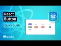 React Button The Ultimate Feature Walkthrough