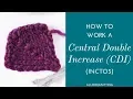 How to Do a Central Double Increase CDI or INCTO3