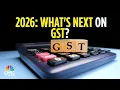 Lagu 2025 Was The Year Of Big GST Shift, Will 2026 Offer Mega GST Rate Cuts \u0026 Rationalisation?