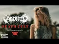 Download Lagu ABORTED - Death Cult (ft. Alex Erian of Despised Icon) (OFFICIAL MUSIC VIDEO)
