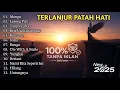 Download Lagu FULL ALBUM PATAH HATI 💔 BIKIN HATI JADI ADEM KEMBALI ❤