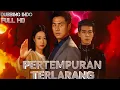 [Indo Dubbing] Pertempuran Terlarang Full Movie - Sub Indo 