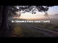 Lagu DJ TEMANKU SEMUA PADA JAHAT TANTE X TANTAEE SA JOGET BAE LE Slowed Mengkane Remixer :@HUDACARO_team