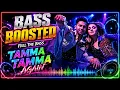 Tamma Tamma Again (Bass Boosted) 🔊 | Deep Bass | HQ Audio