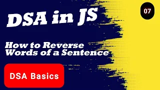 Reverse Words in a Sentence using JavaScript JavaScript DSA Explained