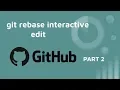 git rebase interactive - edit