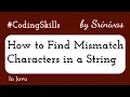 How to Find Mismatch Characters in a String Coding Skills