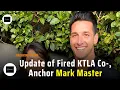 Update on Fired KTLA Co-Anchor Mark Mester
