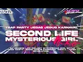 Lagu DJ SECOND LIFE X MYSTERIOUS GIRLS‼️STYLE TRAP PARTY JEDAG JEDUG KARNAVAL VIRAL || YANZ REVOLUTION