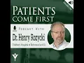 Patients Come First Podcast w Dr Henry Rozycki
