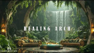 Healing Arch 528Hz Deep Relaxation Find Serenity Tranquil Meditation Ambient Music 